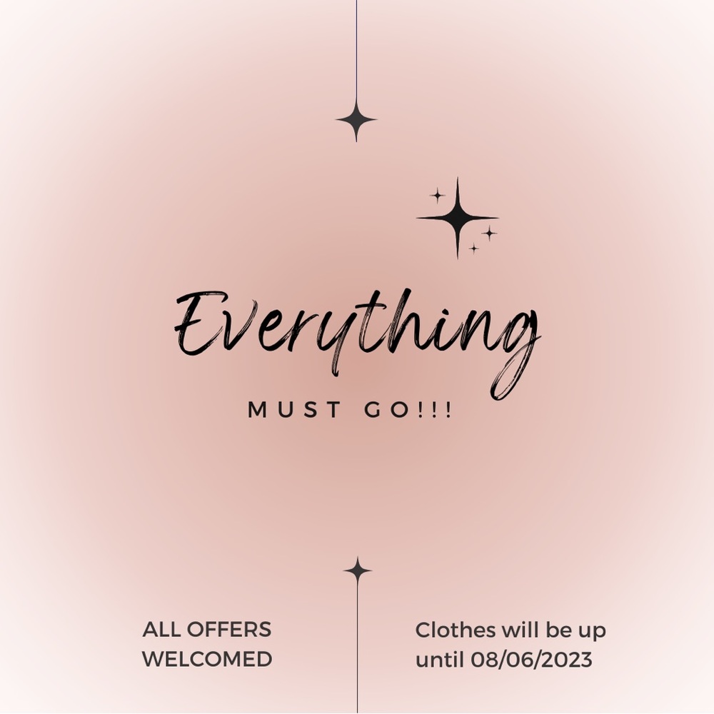 All clothing items must go!!! Send your offers in before they are gone!!!